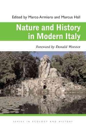 Bild des Verkufers fr Nature and History in Modern Italy zum Verkauf von GreatBookPrices