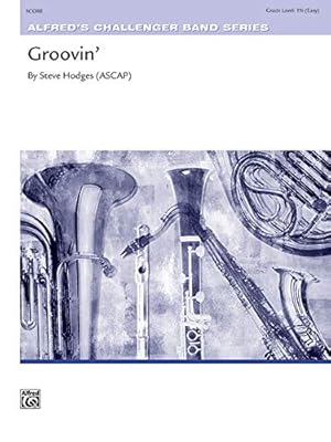 Imagen del vendedor de Groovin' (Conductor Score) by Hodges, Steve [Paperback ] a la venta por booksXpress