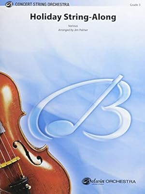 Seller image for Holiday String-Along (Conductor Score & Parts) by Cahn, Sammy, Styne, Julie, Nelson, Steve, Rollins, Jack, Hanby, Benjamine R. [Paperback ] for sale by booksXpress