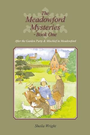 Bild des Verkufers fr The Meadowford Mysteries - Book One: After the Garden Party & Mischief in Meadowford by Wright, Sheila [Paperback ] zum Verkauf von booksXpress