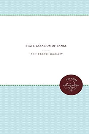 Bild des Verkufers fr State Taxation of Banks by Woosley, John B. [Paperback ] zum Verkauf von booksXpress