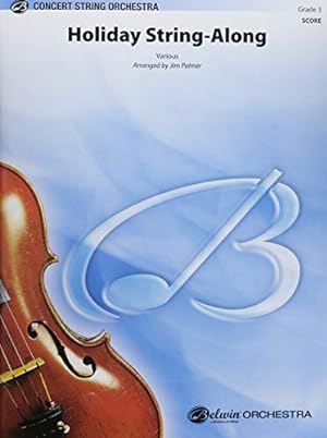Seller image for Holiday String-Along (Conductor Score) by Cahn, Sammy, Styne, Julie, Nelson, Steve, Rollins, Jack, Hanby, Benjamine R. [Paperback ] for sale by booksXpress