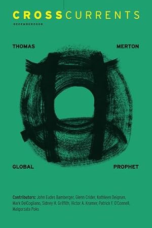Bild des Verkufers fr CrossCurrents: Thomas Merton Global Prophet: Volume 58, Number 4, December 2008 [Paperback ] zum Verkauf von booksXpress