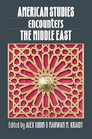 Bild des Verkufers fr American Studies Encounters the Middle East [Paperback ] zum Verkauf von booksXpress