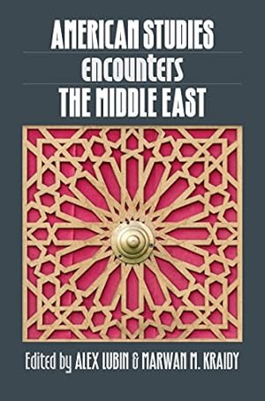 Bild des Verkufers fr American Studies Encounters the Middle East [Hardcover ] zum Verkauf von booksXpress