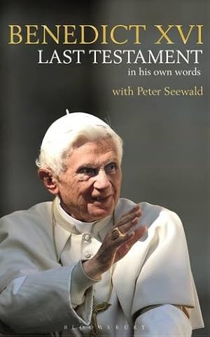 Imagen del vendedor de Last Testament: In His Own Words by XVI, Pope Benedict, Seewald, Peter [Paperback ] a la venta por booksXpress