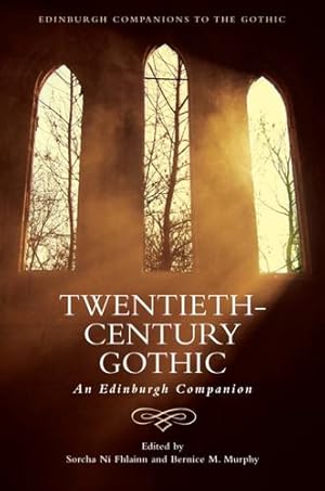 Immagine del venditore per Twentieth-Century Gothic: An Edinburgh Companion (Edinburgh Companions to the Gothic) [Paperback ] venduto da booksXpress