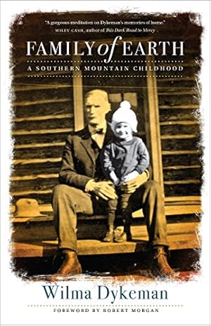Seller image for Family of Earth: A Southern Mountain Childhood by Dykeman, Wilma [Paperback ] for sale by booksXpress
