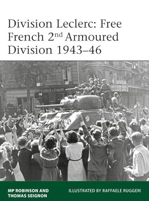 Seller image for Division Leclerc: The Leclerc Column and Free French 2nd Armored Division, 19401946 (Elite) by Robinson, Merlin, Seignon, Thomas [Paperback ] for sale by booksXpress