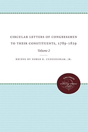 Bild des Verkufers fr Circular Letters of Congressmen to Their Constituents, 1789-1829: Volume II (Published by the Omohundro Institute of Early American History and . of North Carolina Press) (Volume 2) [Paperback ] zum Verkauf von booksXpress