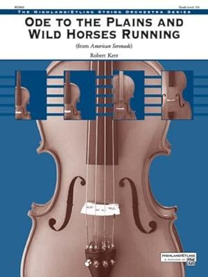Imagen del vendedor de Ode to the Plains and Wild Horses Running (from American Serenade) (Conductor Score) (Highland/Etling String Orchestra) by Kerr, Robert [Paperback ] a la venta por booksXpress