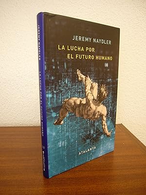 Seller image for LA LUCHA POR EL FUTURO HUMANO for sale by Libros Mmesis