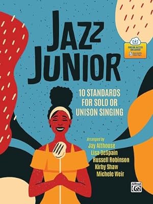 Immagine del venditore per Jazz Junior: 10 Standards for Solo or Unison Singing (Book & Online PDF) by Althouse, Jay, DeSpain, Lisa, Robinson, Russell, Shaw, Kirby, Weir, Michele [Paperback ] venduto da booksXpress
