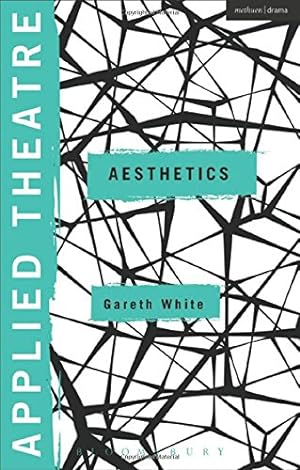 Seller image for Applied Theatre: Aesthetics by White, Gareth [Paperback ] for sale by booksXpress