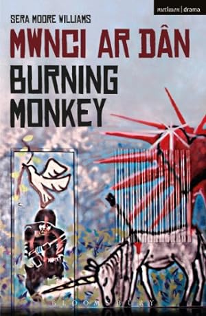 Seller image for Burning Monkey: Mwnci ar Dan (Modern Plays) by Moore Williams, Sera [Paperback ] for sale by booksXpress