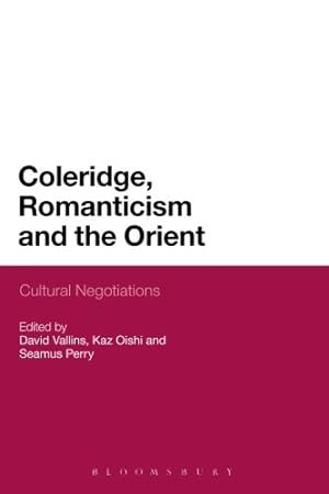 Seller image for Coleridge, Romanticism and the Orient: Cultural Negotiations [Paperback ] for sale by booksXpress