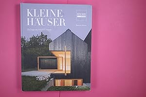KLEINE HÄUSER. große Architektur bis 150 m2 Wohnfläche : die Sieger des HÄUSER-Awards