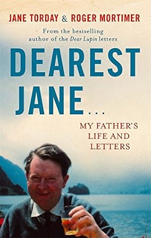 Seller image for Dearest Jane.: My Father's Life and Letters by Torday, Jane, Mortimer, Roger [Paperback ] for sale by booksXpress