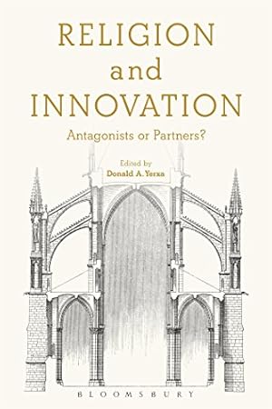 Immagine del venditore per Religion and Innovation: Antagonists or Partners? [Paperback ] venduto da booksXpress