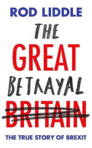 Imagen del vendedor de The Great Betrayal by Liddle, Rod [Hardcover ] a la venta por booksXpress