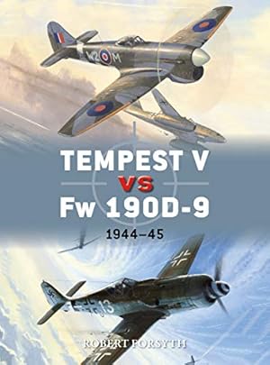 Bild des Verkufers fr Tempest V vs Fw 190D-9: 194445 (Duel) by Forsyth, Robert [Paperback ] zum Verkauf von booksXpress