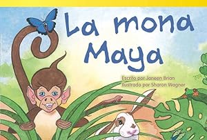 Bild des Verkufers fr Teacher Created Materials - Literary Text: La mona Maya (Maya Monkey) - Grade 1 - Guided Reading Level F by Janeen Brian [Paperback ] zum Verkauf von booksXpress