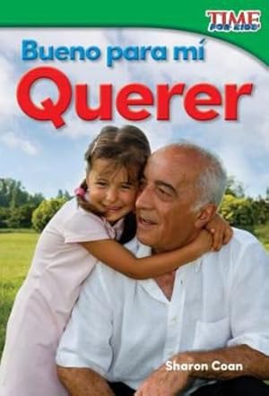 Seller image for Bueno para mí: Querer (Good for Me: Love) (Spanish Version) (TIME FOR KIDS® Nonfiction Readers) (Spanish Edition) by N/A [Paperback ] for sale by booksXpress