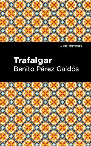Seller image for Trafalgar (Mint Editions) by Gald ³s, Benito P ©rez [Paperback ] for sale by booksXpress
