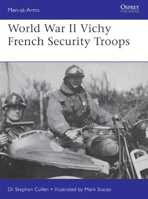 Seller image for World War II Vichy French Security Troops (Men-at-Arms) by Cullen, Stephen M. [Paperback ] for sale by booksXpress