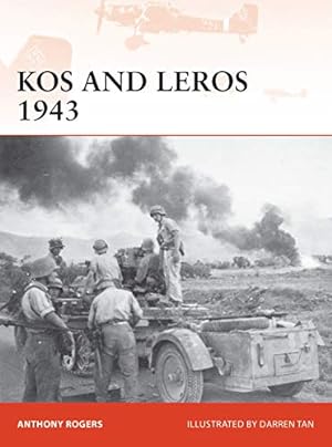 Seller image for Kos and Leros 1943 (Campaign) by Rogers, Anthony [Paperback ] for sale by booksXpress