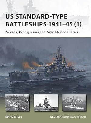 Immagine del venditore per US Standard-type Battleships 194145 (1): Nevada, Pennsylvania and New Mexico Classes (New Vanguard) by Stille, Mark [Paperback ] venduto da booksXpress