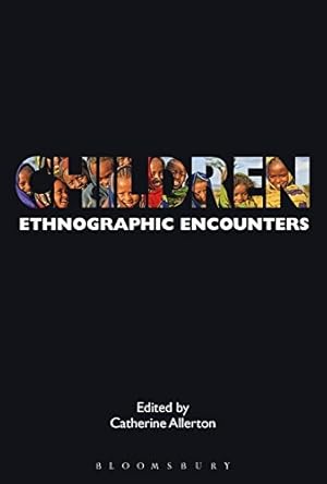 Immagine del venditore per Children: Ethnographic Encounters (Encounters: Experience and Anthropological Knowledge) [Paperback ] venduto da booksXpress