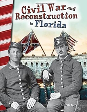 Imagen del vendedor de Civil War and Reconstruction in Florida (Social Studies Readers) by Kelly Rodgers [Paperback ] a la venta por booksXpress
