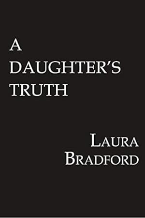 Seller image for A Daughter's Truth by Bradford, Laura [Paperback ] for sale by booksXpress