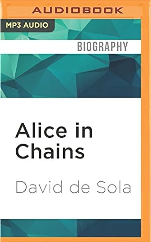 Seller image for Alice in Chains: The Untold Story by Sola, David de [MP3 CD ] for sale by booksXpress