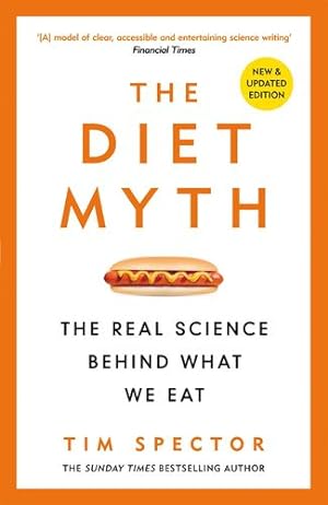 Seller image for The Diet Myth: The Real Science Behind What We Eat [Broché ] for sale by booksXpress