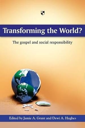 Seller image for Transforming the World? The gospel and social responsibility for sale by WeBuyBooks