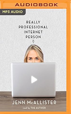 Seller image for Really Professional Internet Person by McAllister, Jenn [MP3 CD ] for sale by booksXpress