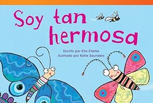 Seller image for Teacher Created Materials - Literary Text: Soy tan hermosa (I Am So Beautiful) - Grade 1 - Guided Reading Level E by Ella Clark [Paperback ] for sale by booksXpress