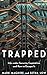 Immagine del venditore per Trapped: Life under Security Capitalism and How to Escape It by Maguire, Mark [Paperback ] venduto da booksXpress