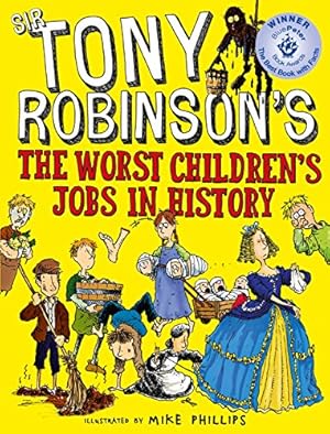 Imagen del vendedor de The Worst Children's Jobs in History by Robinson, Sir Tony [Paperback ] a la venta por booksXpress
