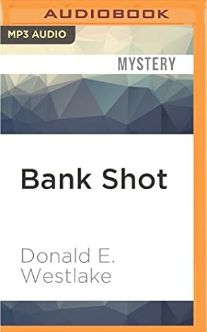 Imagen del vendedor de Bank Shot: A Dortmunder Novel by Westlake, Donald E. [MP3 CD ] a la venta por booksXpress