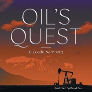 Bild des Verkufers fr Oil's Quest by Nernberg, Cody [Paperback ] zum Verkauf von booksXpress