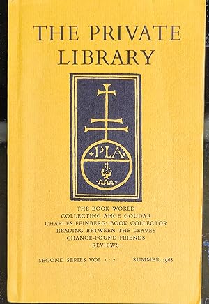 Seller image for The Private Library Summer 1968 / J Rives Childs "Collecting Ange Goudar" / William White "Charles E Feinberg Book Collector" / Peter Hall "Reading Between The Leaves" / Alice Taylor "Chance-Found Friends" for sale by Shore Books
