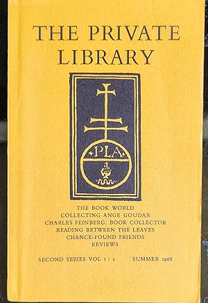 Imagen del vendedor de The Private Library Summer 1968 / J Rives Childs "Collecting Ange Goudar" / William White "Charles E Feinberg Book Collector" / Peter Hall "Reading Between The Leaves" / Alice Taylor "Chance-Found Friends" a la venta por Shore Books