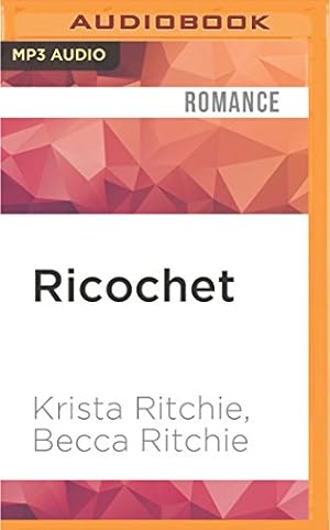 Seller image for Ricochet (Addicted) by Ritchie, Krista, Ritchie, Becca [MP3 CD ] for sale by booksXpress