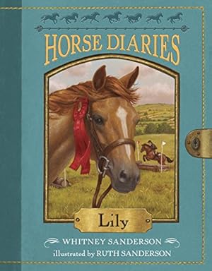 Seller image for Horse Diaries #15: Lily by Sanderson, Whitney [Paperback ] for sale by booksXpress
