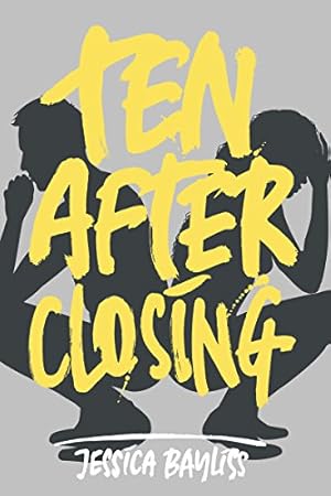 Seller image for Ten After Closing by Bayliss, Jessica [Hardcover ] for sale by booksXpress