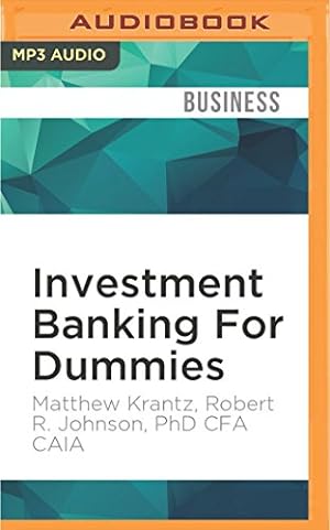 Imagen del vendedor de Investment Banking For Dummies by Krantz, Matthew, Johnson PhD CFA CAIA, Robert R. [MP3 CD ] a la venta por booksXpress