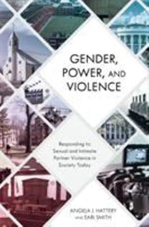 Imagen del vendedor de Gender, Power, and Violence: Responding to Sexual and Intimate Partner Violence in Society Today by Hattery PHD Professor Women and Gender Studies George Mason University Author: Policing Black Bodies: How Black Lives Are Surveilled and How to Work for Change, Angela J., Smith, Earl [Hardcover ] a la venta por booksXpress